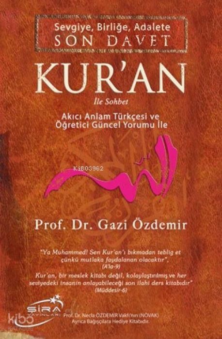 Produktbild: Son Davet Kuran - Sevgiye, Birlige, Adalete Ile Sohbet Ciltli