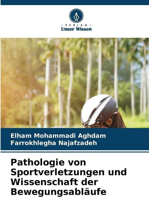Produktbild: Pathologie von Sportverletzungen und Wissenschaft der Bewegungsabl&auml;ufe