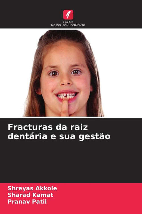 Produktbild: Fracturas da raiz dent&aacute;ria e sua gest&atilde;o