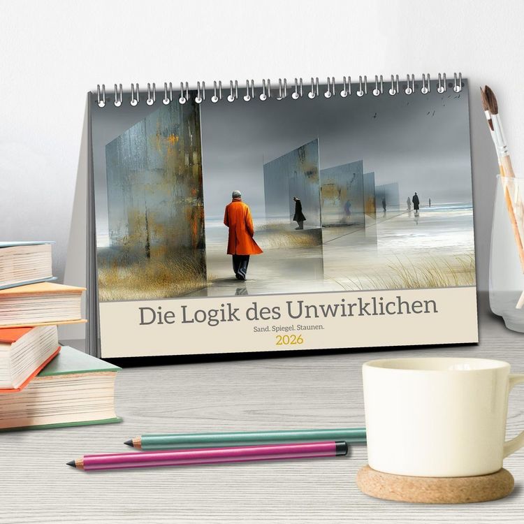 Produktbild: Die Logik des Unwirklichen (Tischkalender 2026 DIN A5 quer), CALVENDO Monatskalender