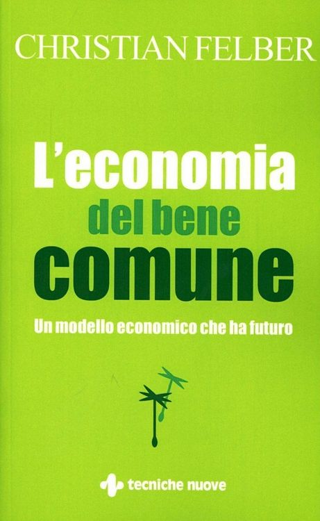 Produktbild: L' economia del bene comune. Un modello economico che ha futuro