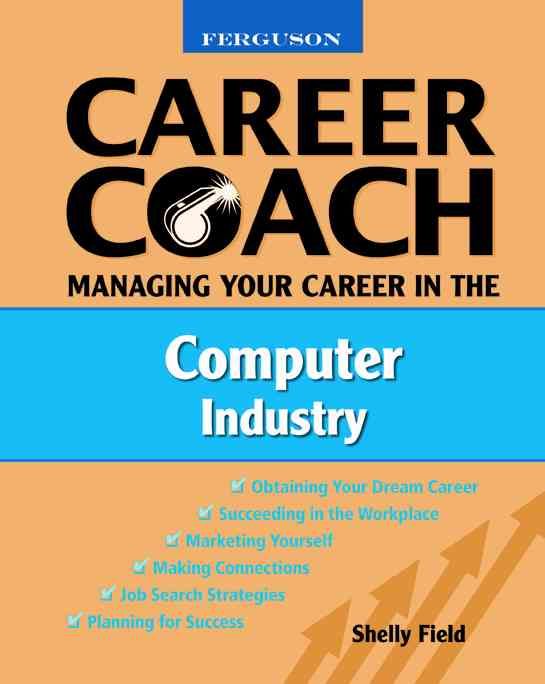 Produktbild: Field, S:  Managing Your Career in the Computer Industry