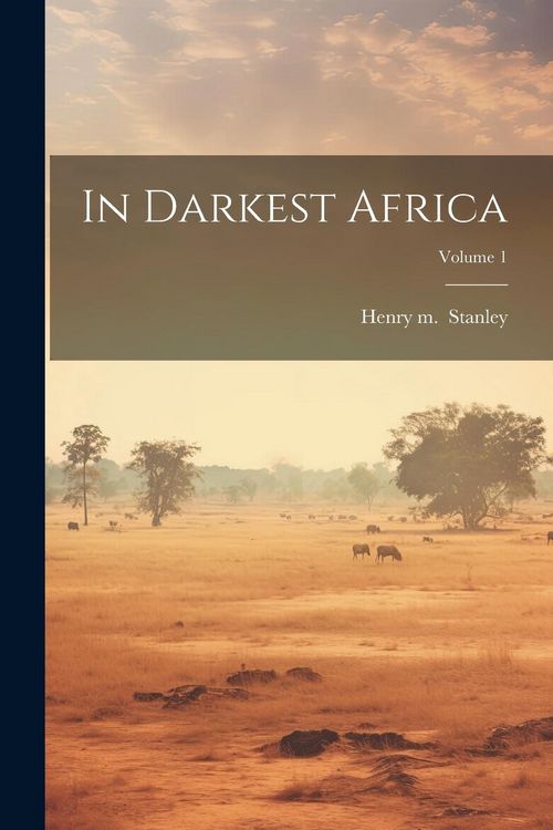 Produktbild: In Darkest Africa; Volume 1