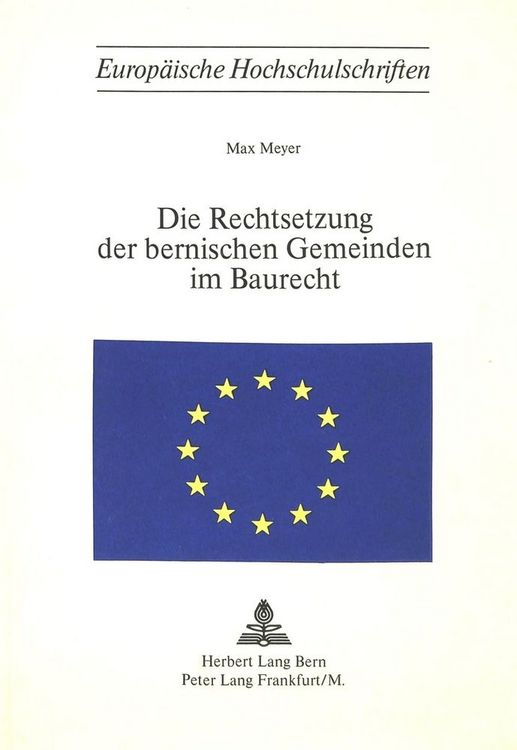 Produktbild: Die Rechtsetzung der bernischen Gemeinden im Baurecht