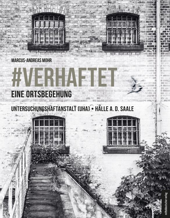 Produktbild: #verhaftet &ndash; Eine Ortsbegehung