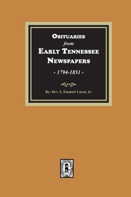 Produktbild: Obituaries from Early Tennessee Newspapers, 1794-1851.