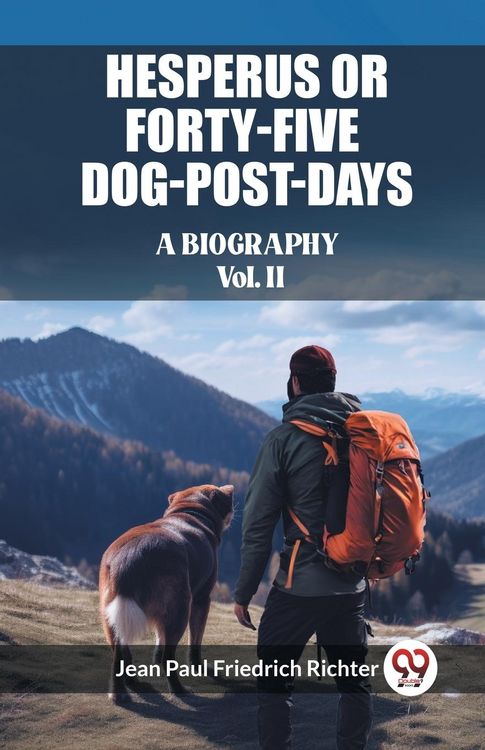 Produktbild: Hesperus or Forty-Five Dog-Post-Days A Biography Vol. II
