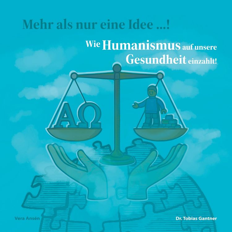 Produktbild: Wie Humanismus auf unsere Gesundheit einzahlt!