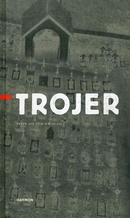 Produktbild: Trojer. Texte aus dem Nachla&szlig;