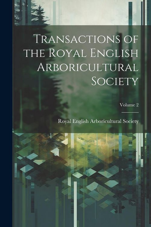 Produktbild: Transactions of the Royal English Arboricultural Society; Volume 2