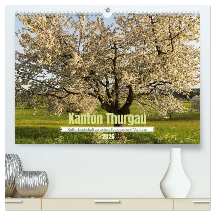 Produktbild: Kanton Thurgau (hochwertiger Premium Wandkalender 2026 DIN A2 quer), Kunstdruck in Hochglanz