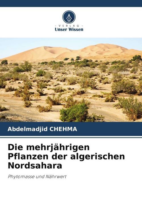 Produktbild: Die mehrj&auml;hrigen Pflanzen der algerischen Nordsahara