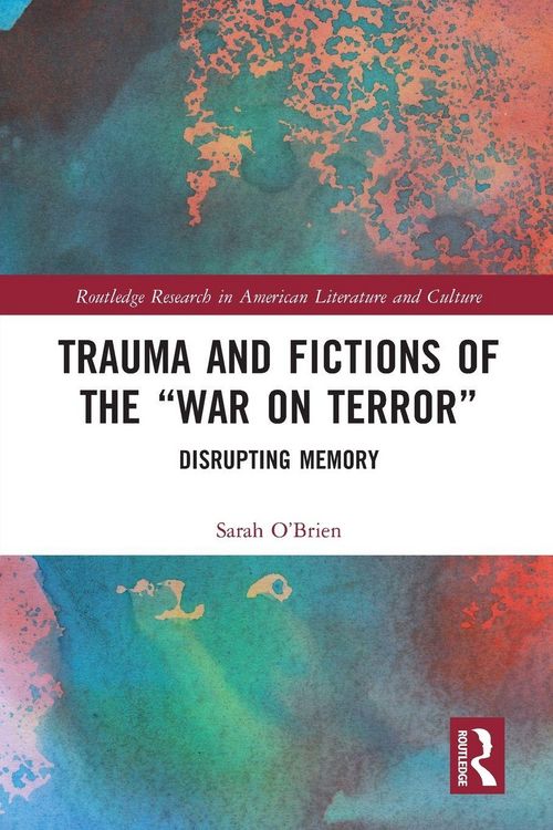 Produktbild: Trauma and Fictions of the "War on Terror"