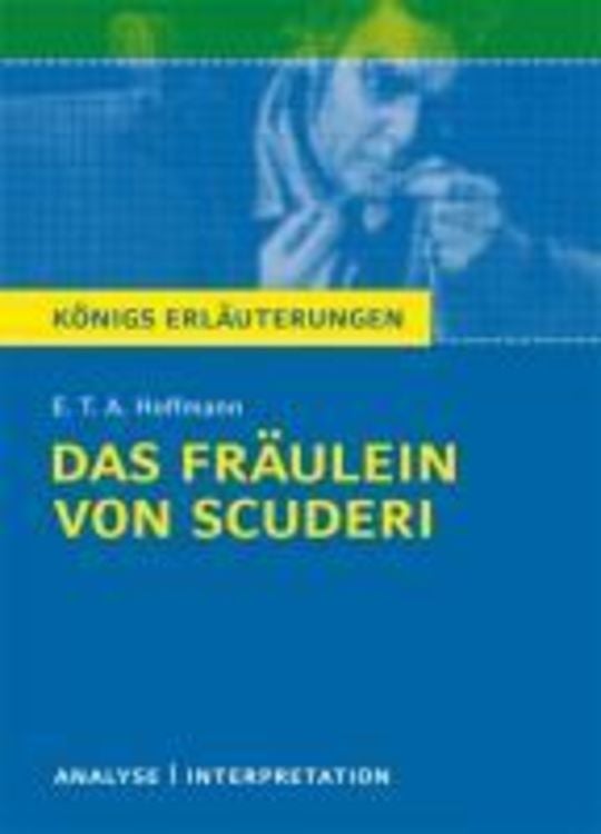 Produktbild: Das Fräulein von Scuderi von E.T.A Hoffmann - Textanalyse und Interpretation