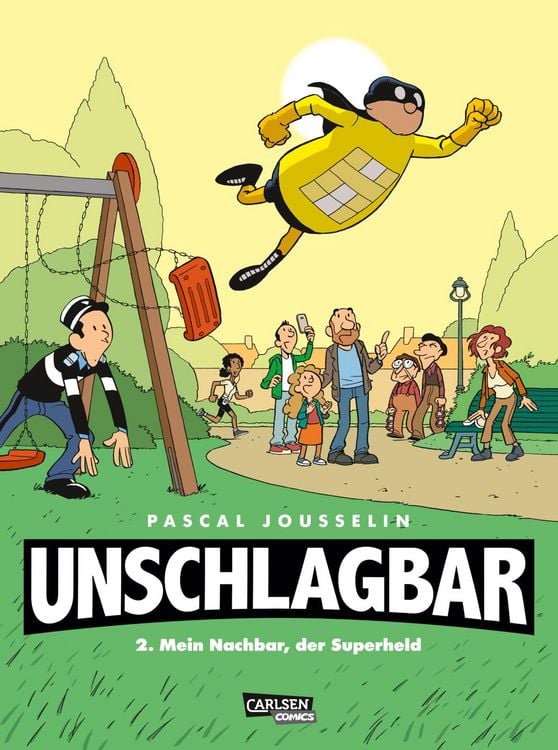 Produktbild: Unschlagbar! 2: Mein Nachbar, der Superheld - Hardcoverausgabe