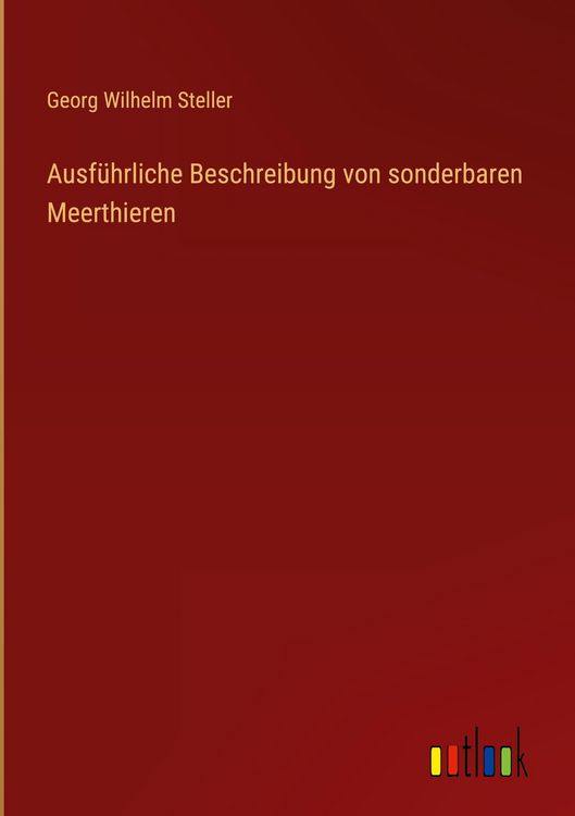 Produktbild: Ausf&uuml;hrliche Beschreibung von sonderbaren Meerthieren