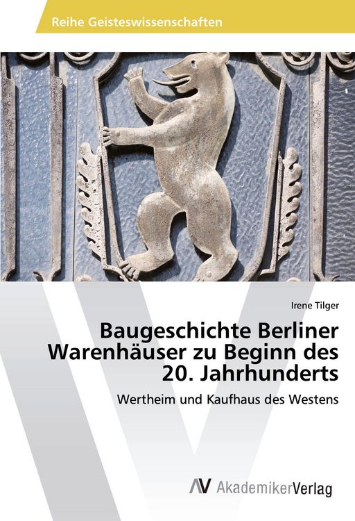 Produktbild: Baugeschichte Berliner Warenh&auml;user zu Beginn des 20. Jahrhunderts
