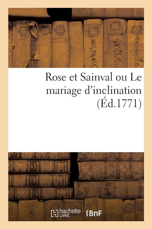 Produktbild: Rose Et Sainval Ou Le Mariage d'Inclination