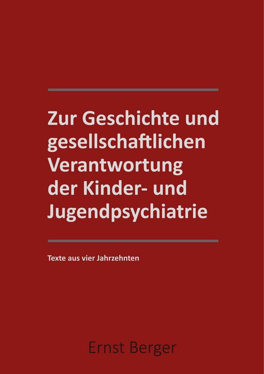 Produktbild: Zur Geschichte und gesellschaftlichen Verantwortung der Kinder- und Jugendpsychiatrie