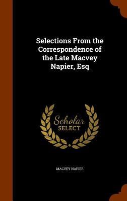 Produktbild: Selections From the Correspondence of the Late Macvey Napier, Esq