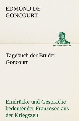 Produktbild: Tagebuch der Br&uuml;der Goncourt