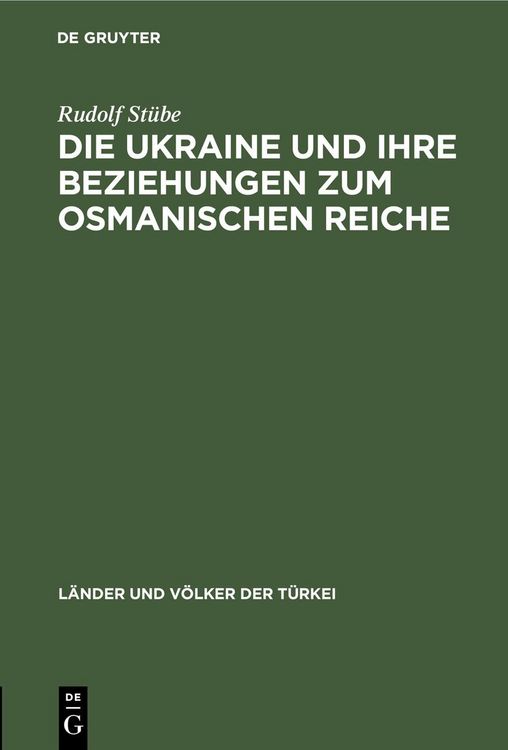 Produktbild: Die Ukraine und ihre Beziehungen zum osmanischen Reiche
