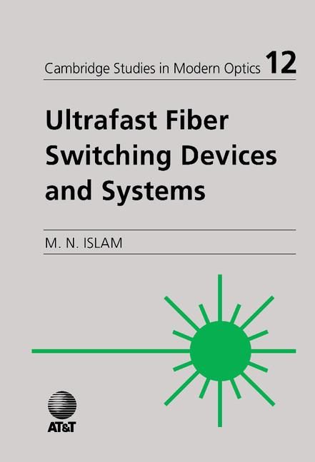 Produktbild: Ultrafast Fiber Switching Devices and Systems