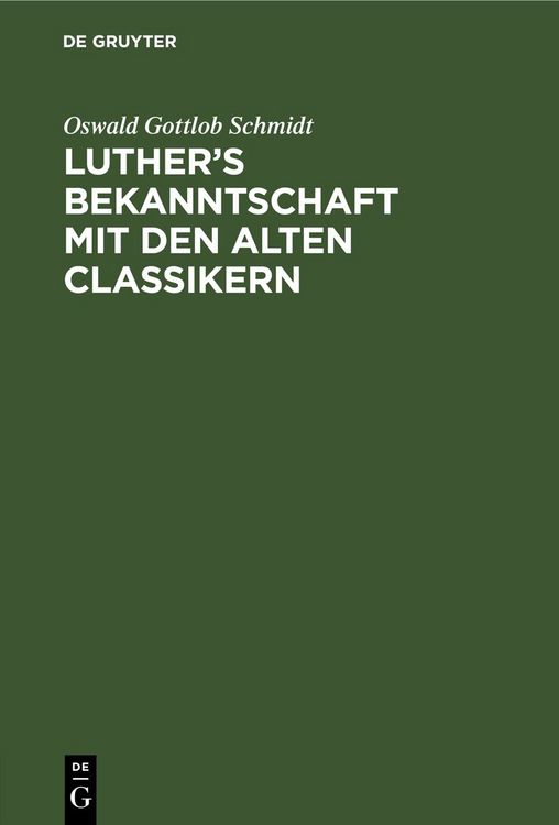 Produktbild: Luther&rsquo;s Bekanntschaft mit den alten Classikern