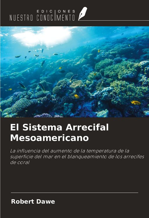 Produktbild: El Sistema Arrecifal Mesoamericano