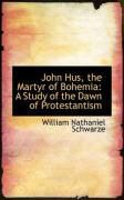 Produktbild: John Hus, the Martyr of Bohemia: A Study of the Dawn of Protestantism