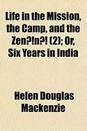 Produktbild: Life in the Mission, the Camp, and the Zenn (2); Or, Six Years in India