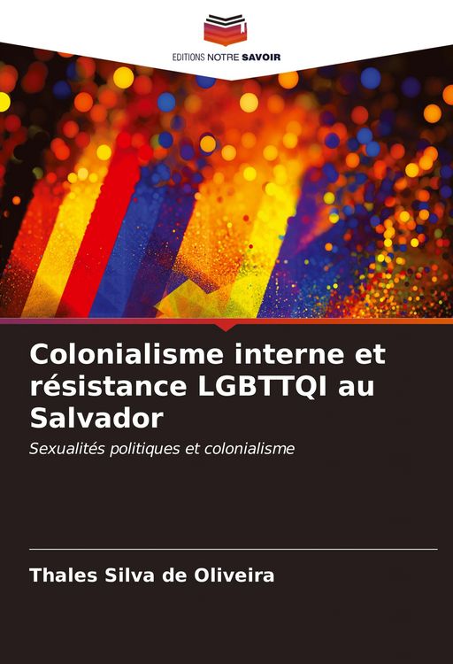 Produktbild: Colonialisme interne et r&eacute;sistance LGBTTQI au Salvador