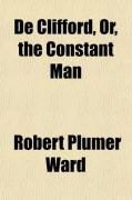 Produktbild: De Clifford, Or, the Constant Man (Volume 3)