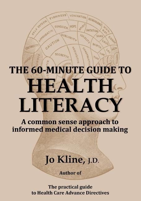 Produktbild: The 60-Minute Guide to Health Literacy: A common sense approach to informed medical decision making