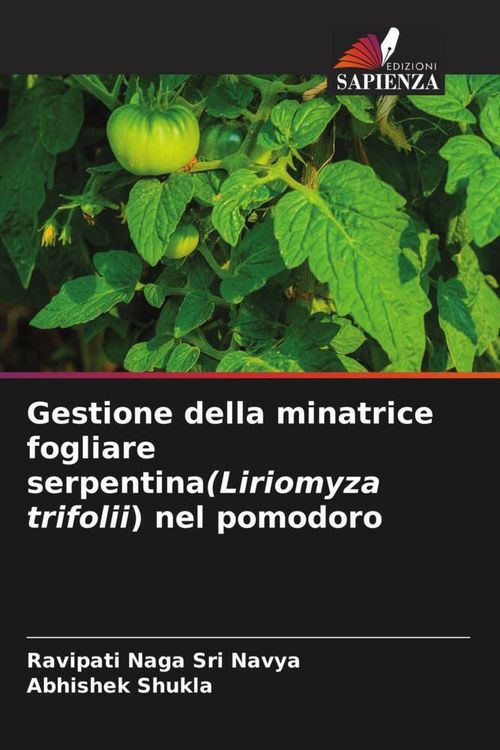 Produktbild: Gestione della minatrice fogliare serpentina(Liriomyza trifolii) nel pomodoro