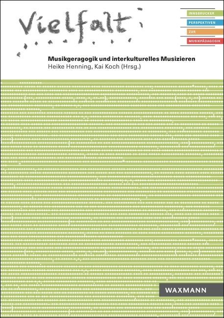 Produktbild: Vielfalt. Musikgeragogik und interkulturelles Musizieren