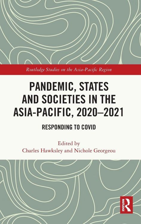 Produktbild: Pandemic, States and Societies in the Asia-Pacific, 2020-2021