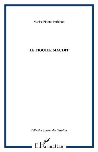Produktbild: Le Figuier Maudit