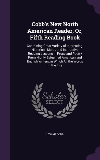 Produktbild: Cobb's New North American Reader, Or, Fifth Reading Book