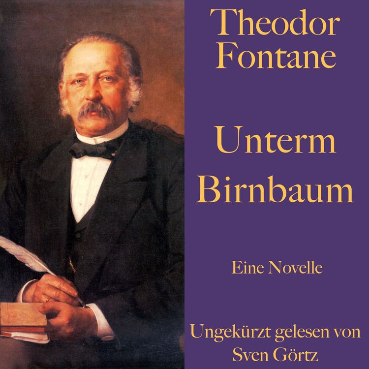 Produktbild: Theodor Fontane: Unterm Birnbaum