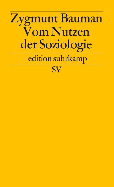 Bild vom Artikel Vom Nutzen der Soziologie vom Autor Zygmunt Bauman