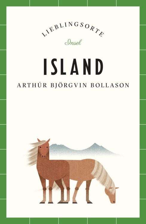 Bild vom Artikel Island Reiseführer LIEBLINGSORTE vom Autor Arthúr Björgvin Bollason