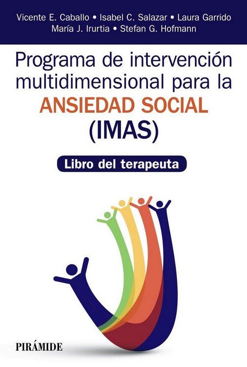 Produktbild: Programa de Intervenci&oacute;n Multidimensional para la Ansiedad Social, IMAS : libro del terapeuta