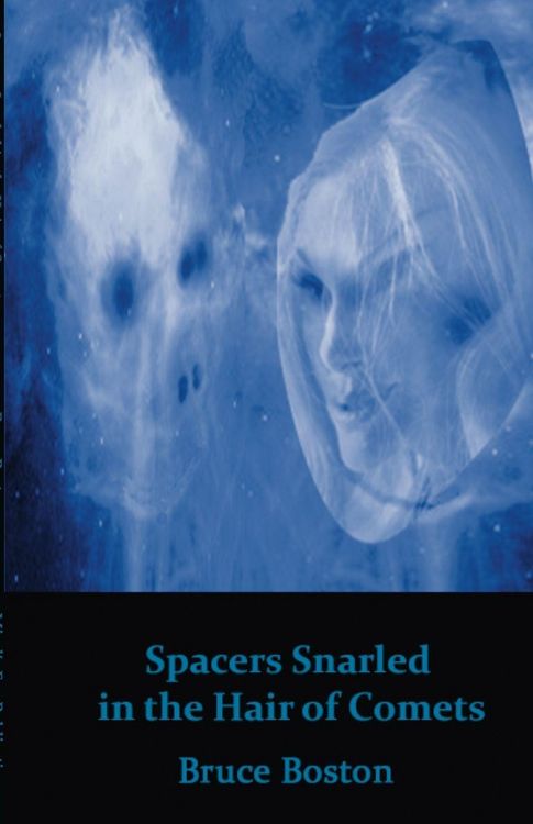 Produktbild: Spacers Snarled in the Hair of Comets