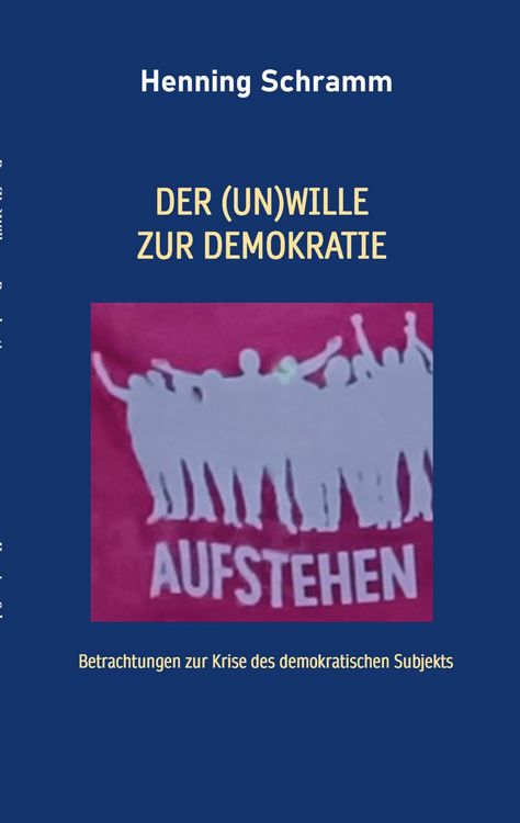 Produktbild: Der (Un)Wille zur Demokratie