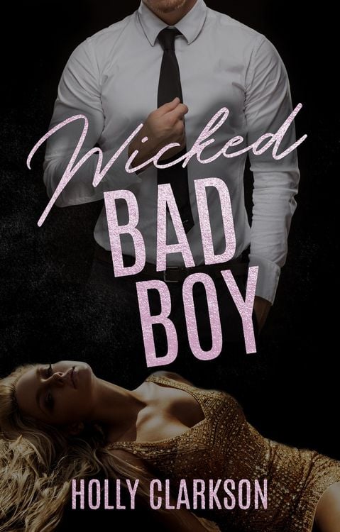 Bild vom Artikel Wicked Bad Boy vom Autor Holly Clarkson