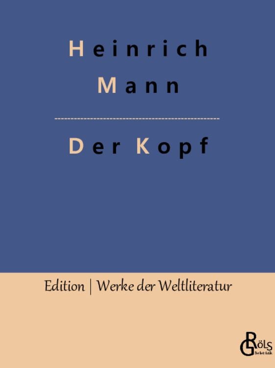 Bild vom Artikel Der Kopf vom Autor Heinrich Mann