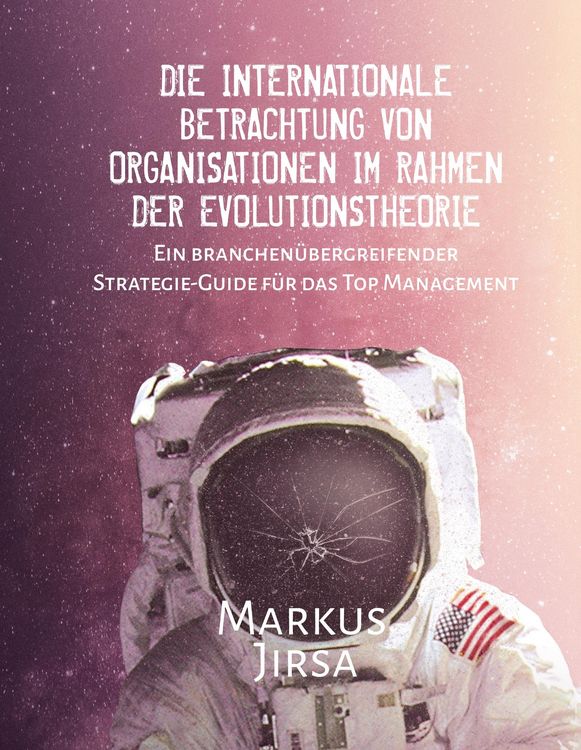 Produktbild: Die internationale Betrachtung von Organisationen im Rahmen der Evolutionstheorie