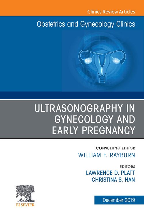 Produktbild: Ultrasonography in Gynecology and Early Pregnancy, An Issue of Obstetrics and Gynecology Clinics