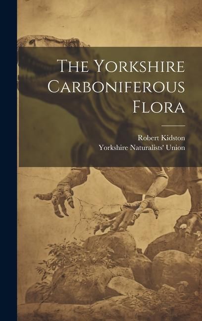 Produktbild: The Yorkshire Carboniferous Flora